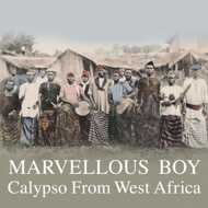 Various - Marvellous Boy: Calypso From West Africa 