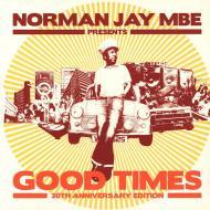 Various - Norman Jay MBE Presents Good Times 30th Anniversary Edition 