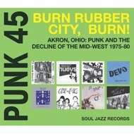 Various - Punk 45: Akron, Ohio - Punk And The Decline Of The Mid West 1975 - 80 