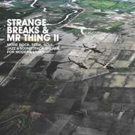 Various - Strange Breaks & Mr Thing II 