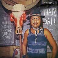 Various - Thai? Dai! (The Heavier Side Of The Luk Thung Underground) 