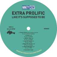 Extra Prolific - Like It's Supposed To Be 