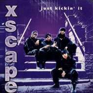 Xscape - Just Kickin' It 