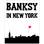 Banksy - Banksy in New York 