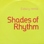 Shades Of Rhythm - Extacy Remix 